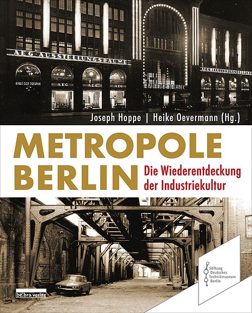 Das Buchcover zeigt oben das Berliner Haus der Technik und unten eine Straße mit Hochbahn darüber.