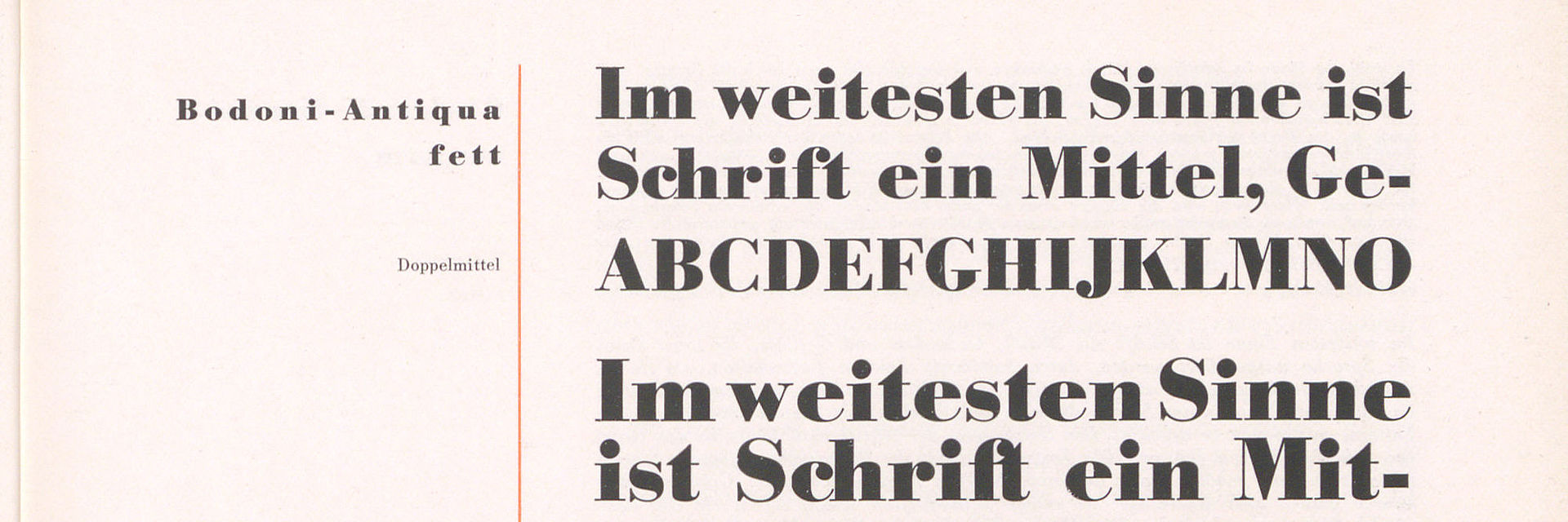 Detail from a page of the book “Schriftmuster” with the following text written in the Bodoni Antiqua Bold font: In the broadest sense, type is a means ... ABCDEFGHIJKLMNO.