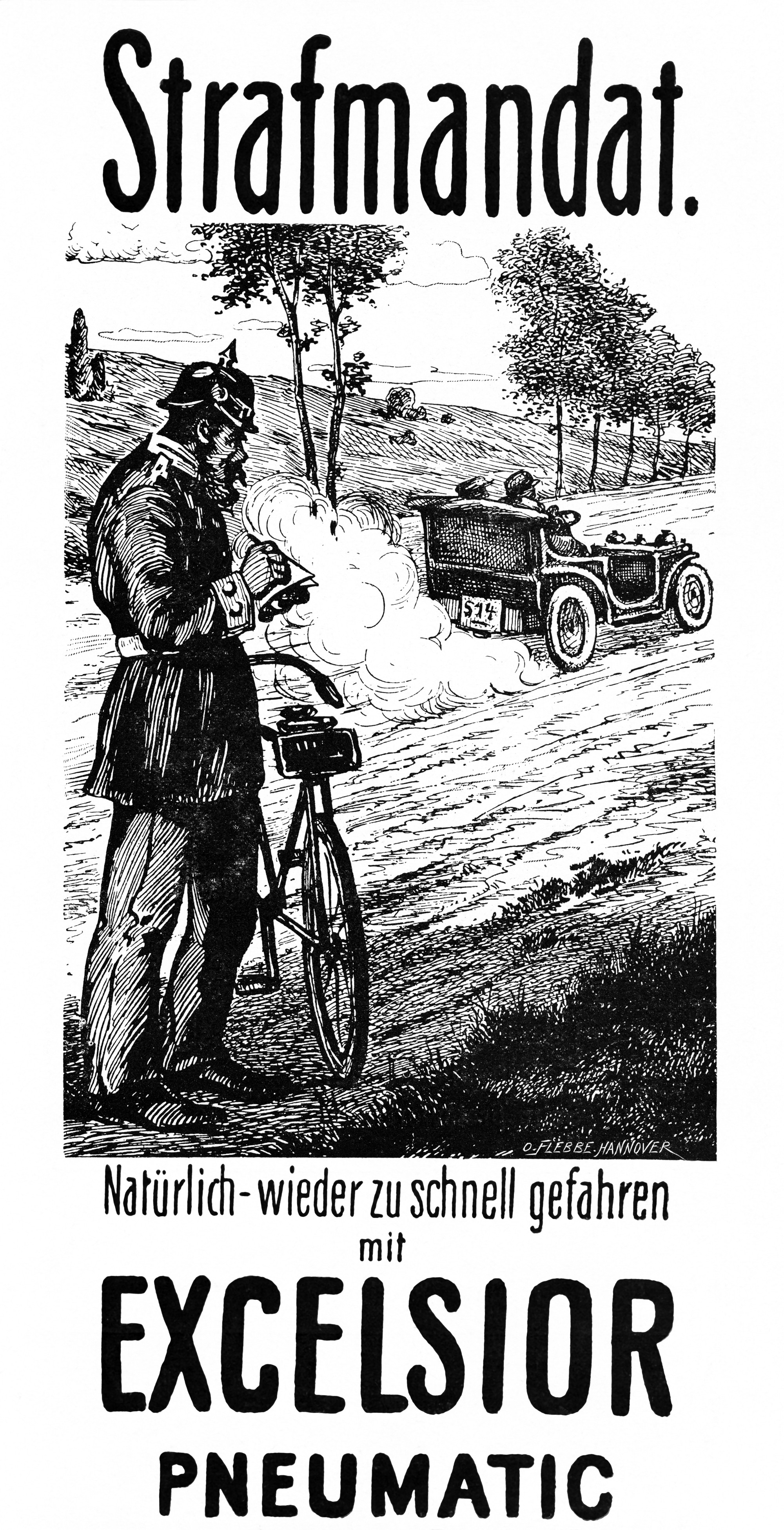 Historical etching (black and white): A police officer stands by the side of the road with his bicycle, writing down the license plate number of a car speeding by. Above and below the image is the text: "Traffic ticket. Of course, I was speeding again with Excelsior Pneumatic."